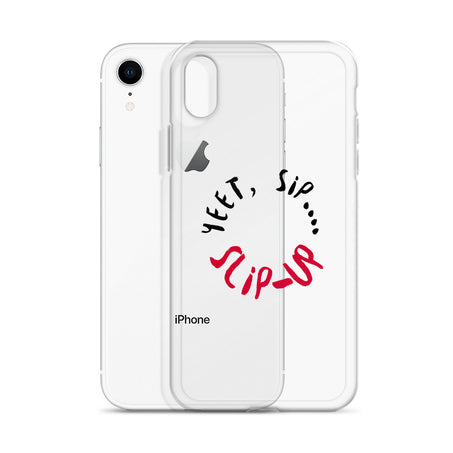 Yeet, Sip, Slip-Up - Clear Case for iPhone®