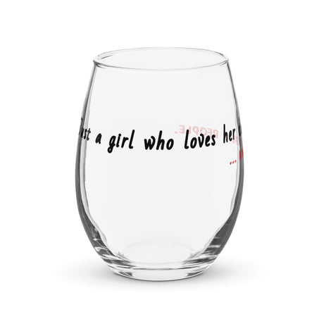 Just a girl who loves her dog - Stemless wine glass