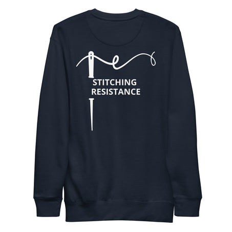 Crafting Life, Stitching Resistance - Unisex Premium Sweatshirt