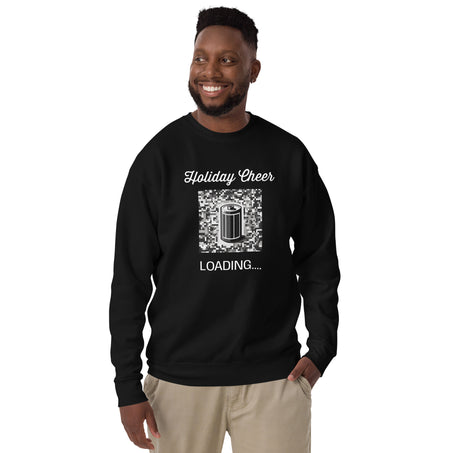 HOLIDAY CHEER LOADING.... Unisex Premium Sweatshirt